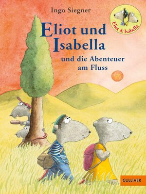 cover image of Eliot und Isabella und die Abenteuer am Fluss